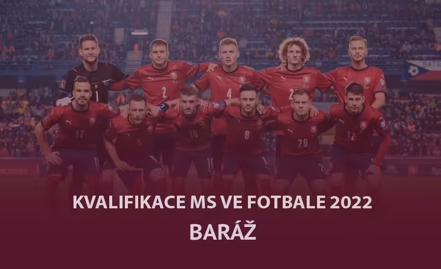 Baráž fotbal – kvalifikace MS 2022. Program, výsledky, los, formát. Češi v prvním kole prohráli proti Švédsku 1 Baráž Fotbal MS 2022