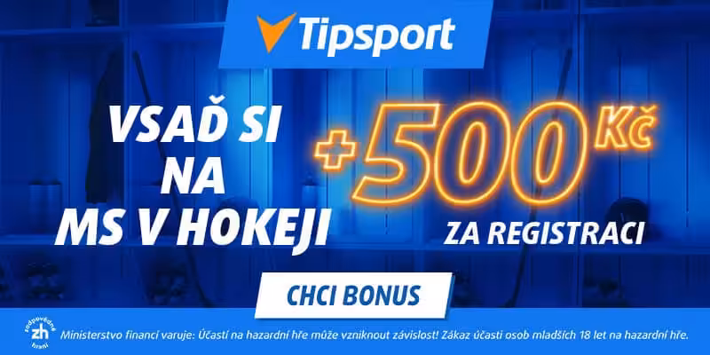 MS v hokeji 2024 – Češi jsou mistry světa 2024! 2 Tipsport MS v hokeji s bonusem 500 Kč
