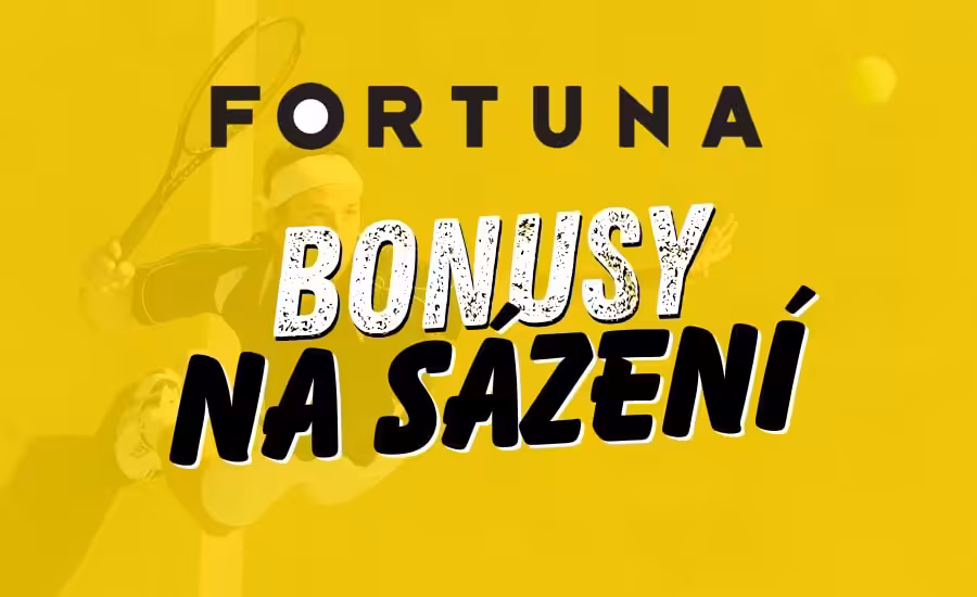 Fortuna bonusy na sázení