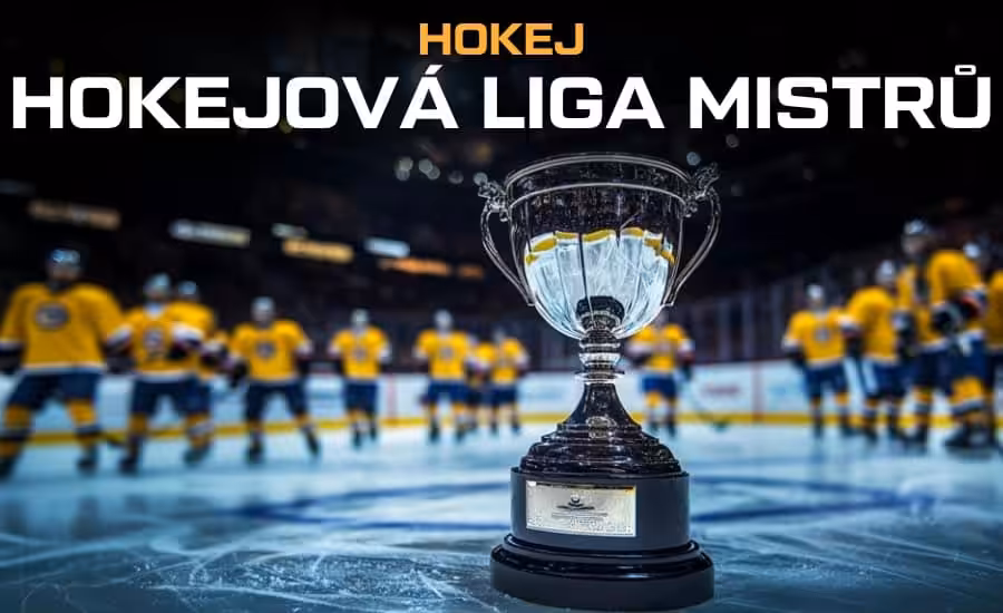 Hokejová Liga mistrů 2026/27 program a tabulka