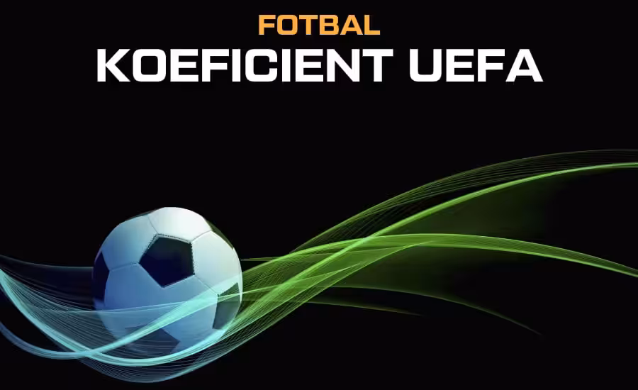 Koeficient UEFA: aktuální pořadí, výpočet, tabulka a pozice Česka 1 Koeficient UEFA 2026