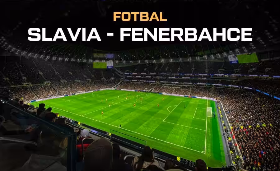 Fotbal Slavia - Fenerbahce