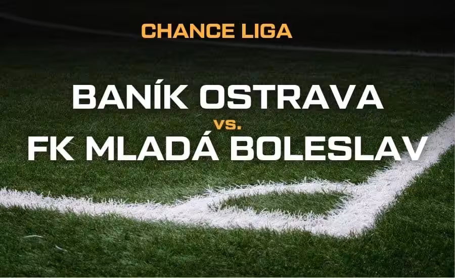 Baník Ostrava - FK Mladá Boleslav