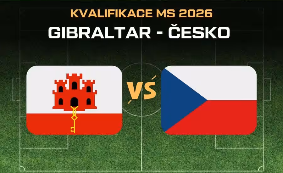 Gibraltar - Česko kvalifikace MS 2026 - sestavy, live přenos, kurzy 1 Gibraltar - Česko