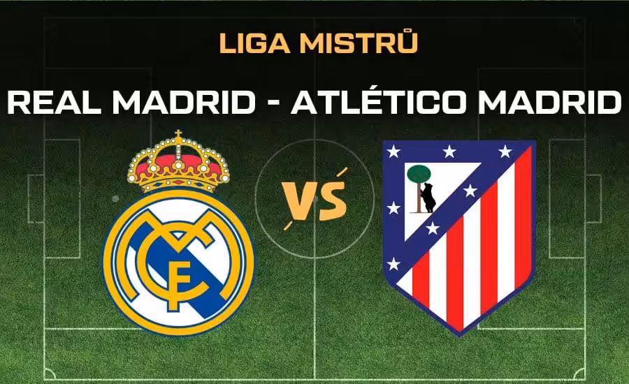 Real Madrid - Atlético Madrid