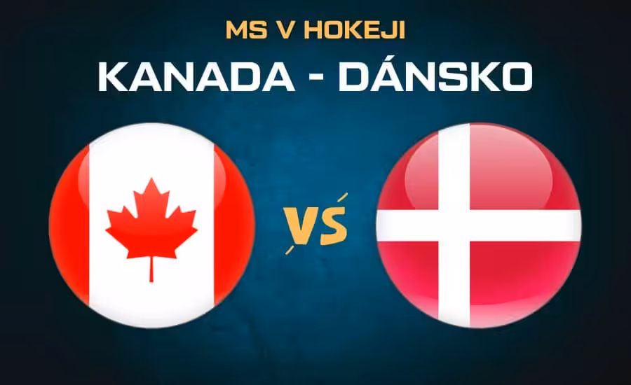 Kanada - Dánsko |22.5.| livestream MS v hokeji 2025, sestavy, kurzy, analýza 1 Kanada - Dánsko čtvrtfinále MS v hokeji 2025