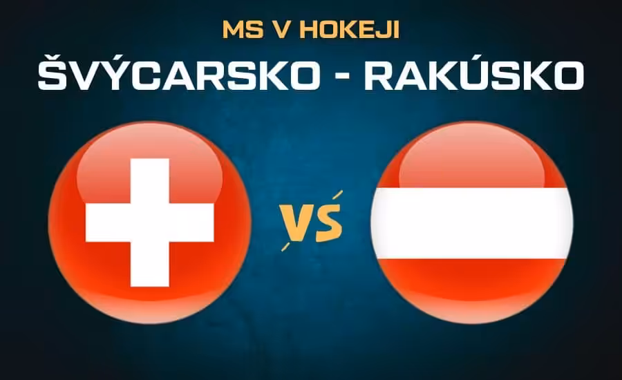 Švýcarsko - Rakousko |22.5.| livestream MS v hokeji 2025, sestavy, kurzy, analýza 1 Švýcarsko - Rakúsko čtvrtfinále MS v hokeji 2025