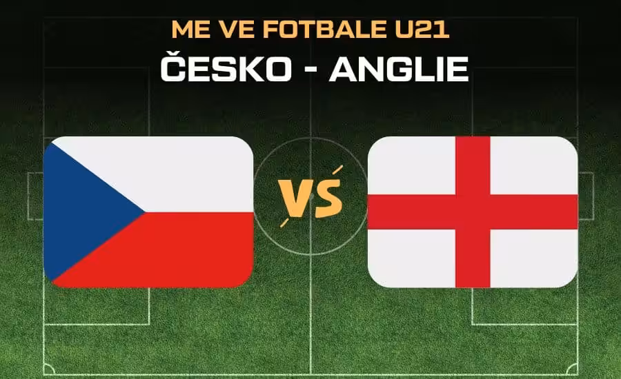 Česko - Anglie |12.6.| ME ve fotbale U21 2025 – sestavy, livestream, kurzy 1 Česko - Anglie