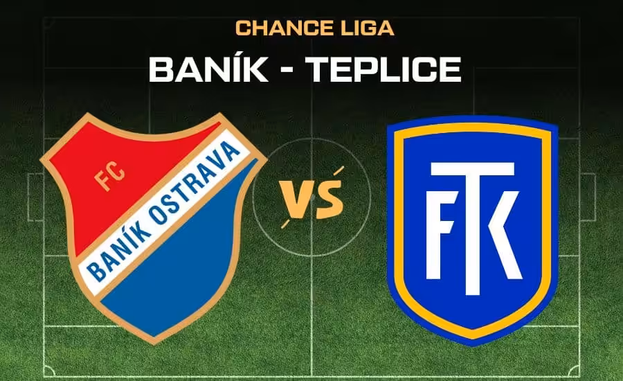 Baník - Teplice živě |27.7.| livestream zdarma, online, živě v TV, sestavy, kurzy 1 Baník - Teplice