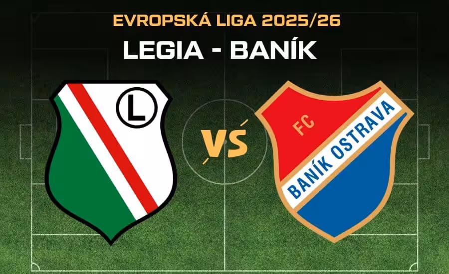 Legia - Baník |31.7.| TV přenos, online, audio, sestavy, bilance, kurzy 1 Legia - Baník