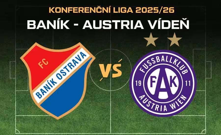 Baník - Austria Vídeň |7.8.| Sledujte 3. předkolo Konferenční ligy v TV, bilance, kurzy, sestavy a další 1 Baník - Austria ve 3. předkole Konferenční ligy