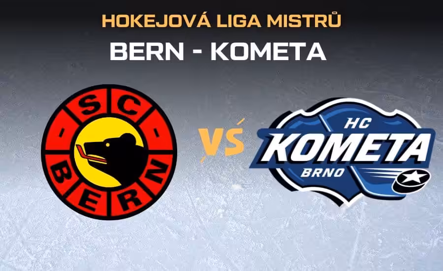 Bern - Kometa Brno |7.9.| – live stream zdarma z hokejové Ligy mistrů, sestavy, kurzy 1 Bern - Kometa Brno