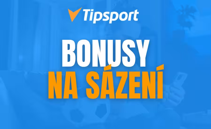 Tipsport bonusy na sázení