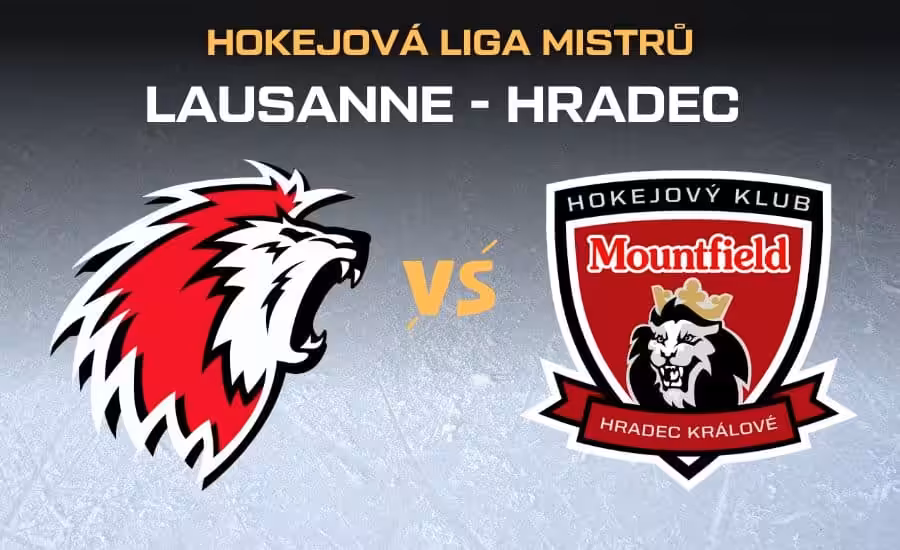 Lausanne - Hradec Králové |15.10.| live stream hokejové Ligy mistrů zdarma, sestavy, kurzy 1 Lausanne - Hradec Králové