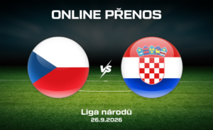 Česko - Chorvatsko ONLINE v Lize národů 26. 8. 2026
