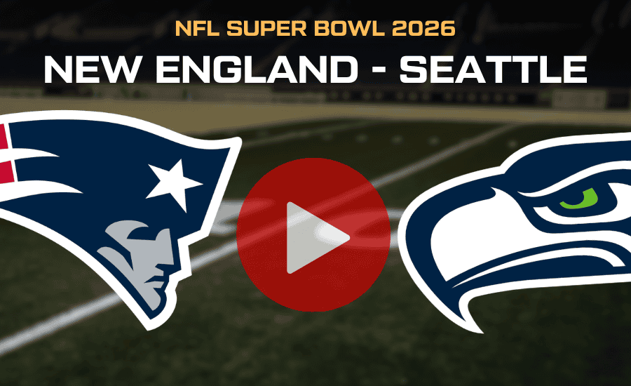NFL Super Bowl 2026 New England Patriots vs. Seattle Seahawks