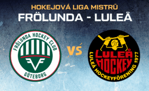 Frolunda - Lulea finále hokejové Ligy mistrů