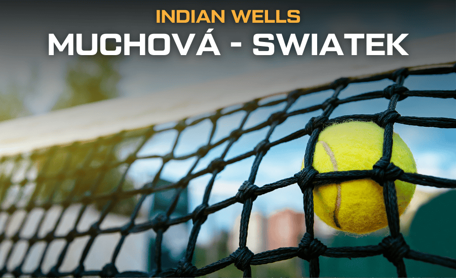 Indian Wells osmifinále: Muchová - Swiatek |11.3.| live stream zdarma, TV vysílání, online a TOP kurzy 1 Muchová - Swiatek Indian Wells