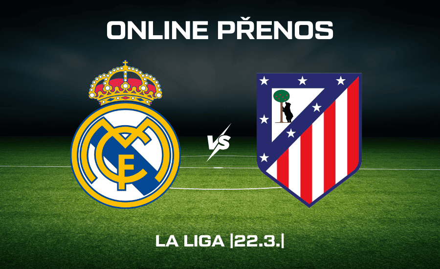 ONLINE: Real - Atlético |22.3.| La Liga (29. kolo) 1 ONLINE: Real - Atlético 22.3.