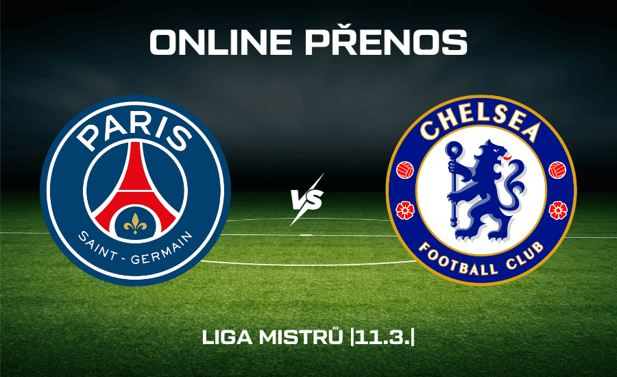 PSG - Chelsea ONLINE |11.3.| osmifinále Ligy mistrů přes online přenos zdarma 1 PSG - Chelsea online (11.3.2026)