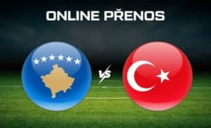 ONLINE přenos: Kosovo - Turecko