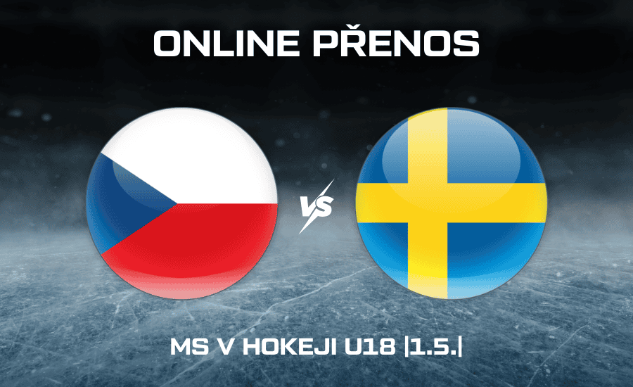 ONLINE: Česko - Švédsko U18 |1.5.| Semifinále MS v hokeji do 18 let živě 1 ONLINE: Česko - Švédsko U18 1.5.