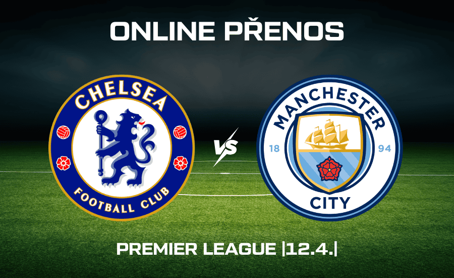 ONLINE: Chelsea - Manchester City |12.4.| Premier League živě (32. kolo) 1 ONLINE: Chelsea - Manchester City 12.4.