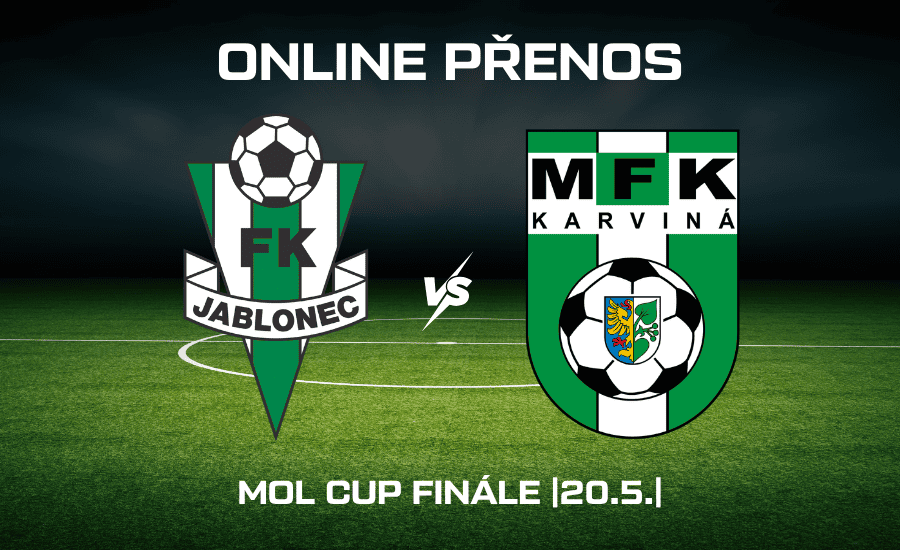 ONLINE: Jablonec - Karviná MOL Cup finále 20.5.