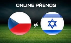 ONLINE přenos: Česko - Izrael