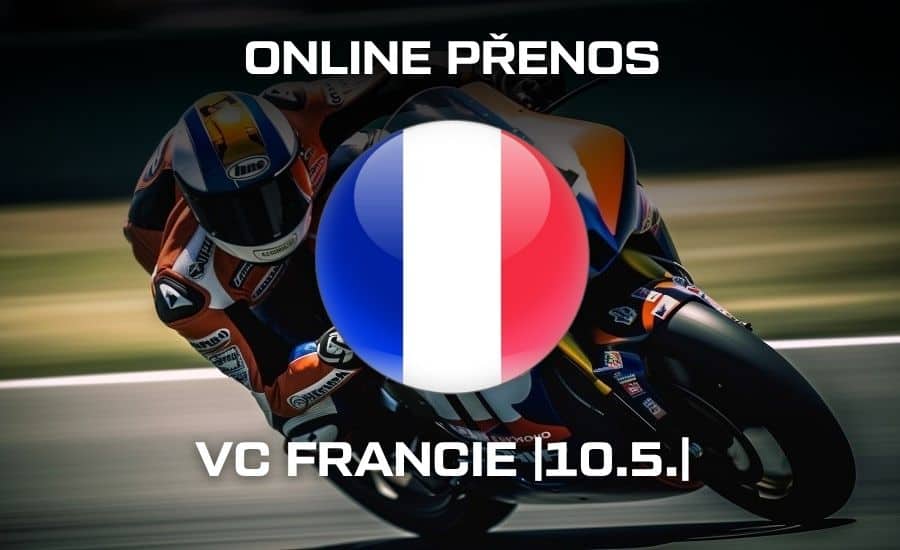 ONLINE přenos: MotoGP Francie |10.5.| Sledujte Velkou cenu Francie zdarma 1 ONLINE přenos: MotoGP Francie