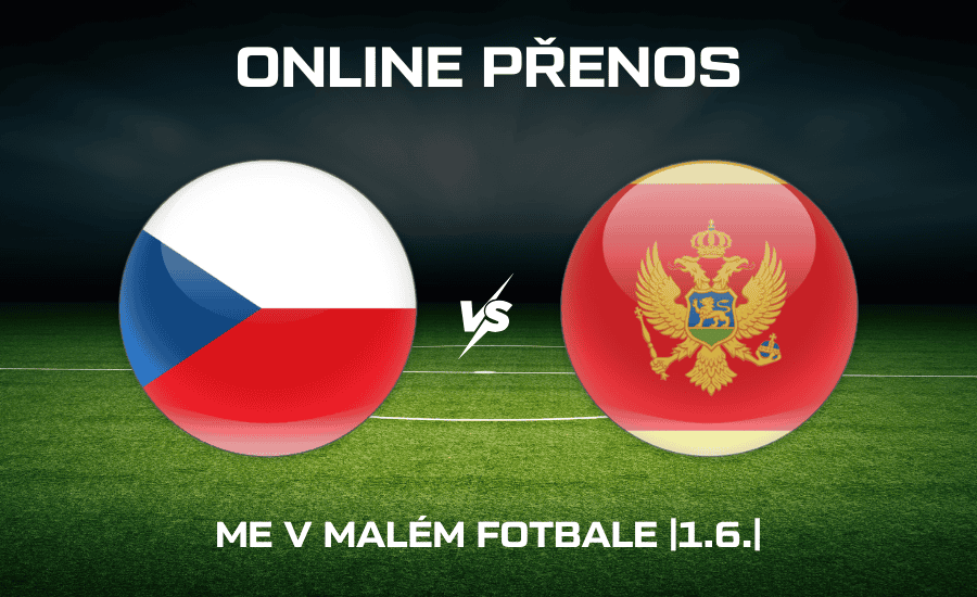 ONLINE: Česko - Černá Hora |1.6.| osmifinále ME v malém fotbale 2026 živě a zdarma 1 ONLINE: Česko - Černá Hora ME v malém fotbale 2026 1.6.