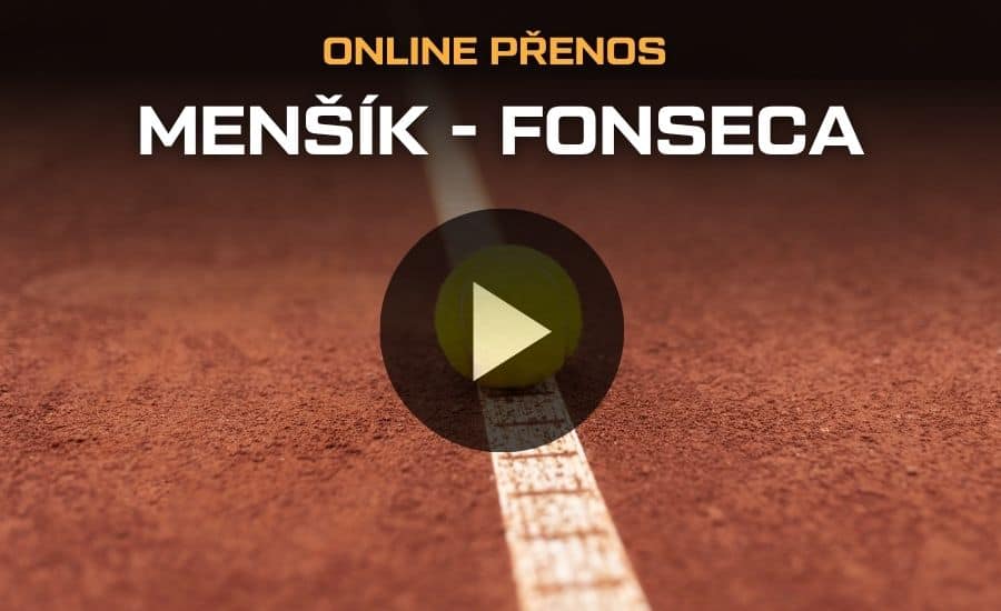 ONLINE přenos: Menšík - Fonseca |2.6.| čtvrtfinále French Open 1 ONLINE přenos: Menšík - Fonseca
