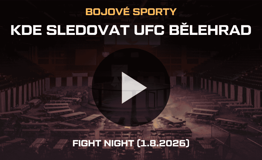 Kde sledovat UFC Bělehrad live stream zdarma