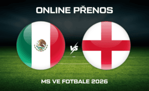 Mexiko - Anglie MS 2026
