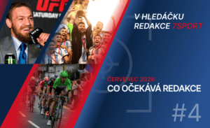 V hledáčku redakce 7sport #4: Co čeká redakce od července a kdo bude ve finále MS ve fotbale?