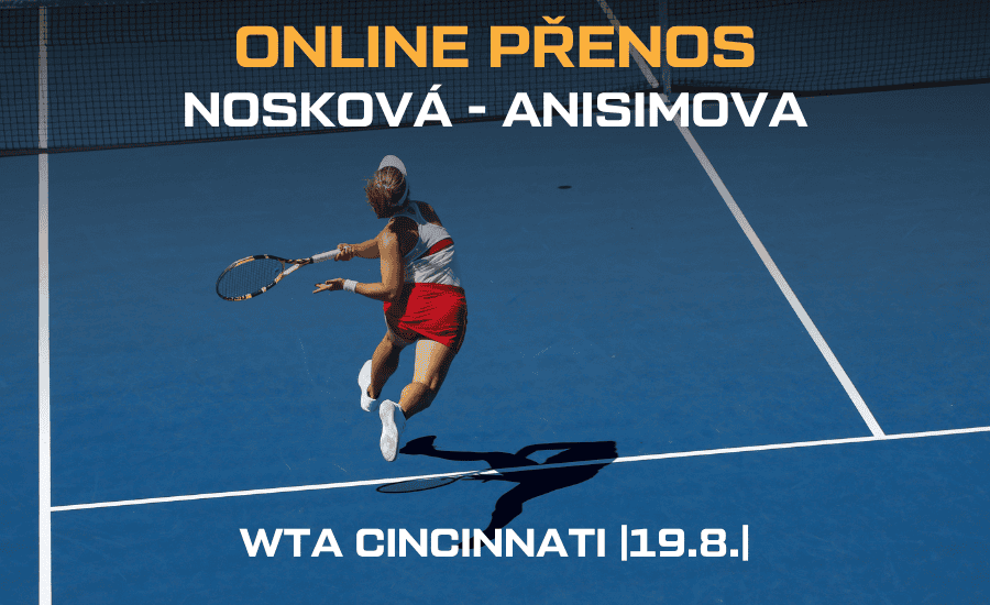 Nosková - Anisimova online WTA Cincinnati 19.8.