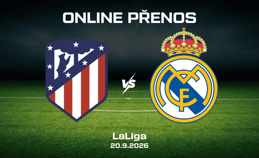 Kde sledovat Atlético - Real živě |20.9.| La Liga live stream zdarma (7. kolo) 1 Atlético - Real živě La Liga 20. 9. 2026