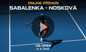 Sabalenka - Nosková živě ve čtvrtfinále US Open 2026
